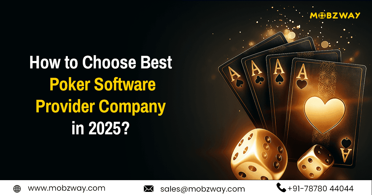 How to Choose Best Poker Software Provider Company in 2025