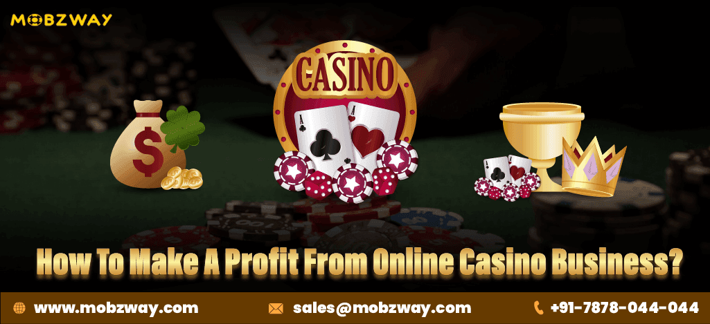 How to Make a Profit From Online Casino Business?
