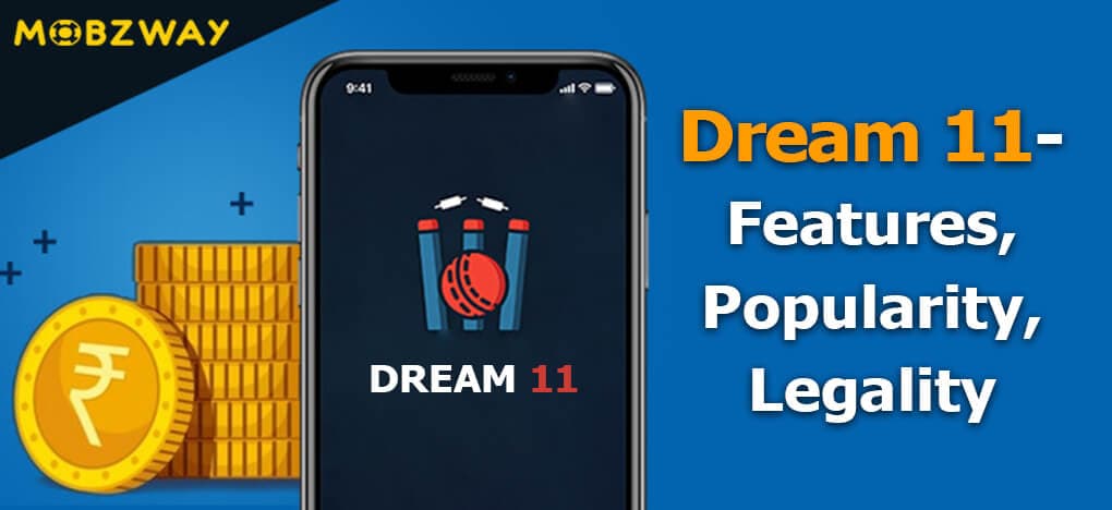 Dream 11 - Features, Popularity, Legality