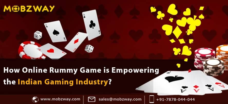How Online Rummy Game is Empowering the Indian Gaming Industry