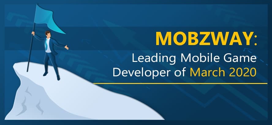 Mobzway Technologies Reaches a New Milestone And Becomes The Leading Mobile Game Developer of March 2024