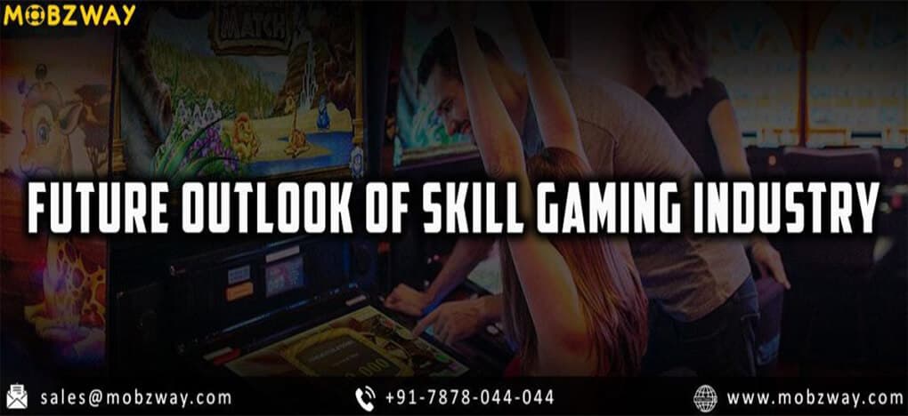 Future Outlook Of Skill Gaming Industry