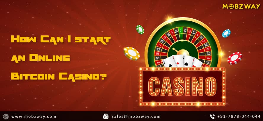 How Can I start an Online Bitcoin Casino?