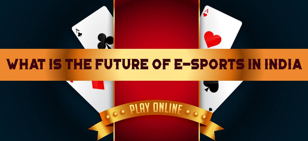 What is the Future of e-sports in India?